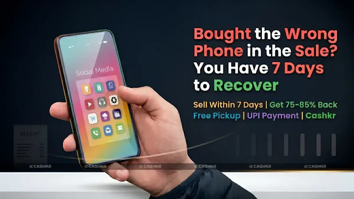 Bought Wrong Phone in Sale? Sell on Cashkr India