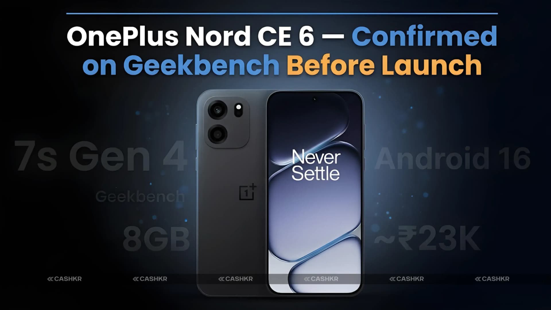 OnePlus Nord CE 6 Spotted on Geekbench: Specs & India Price