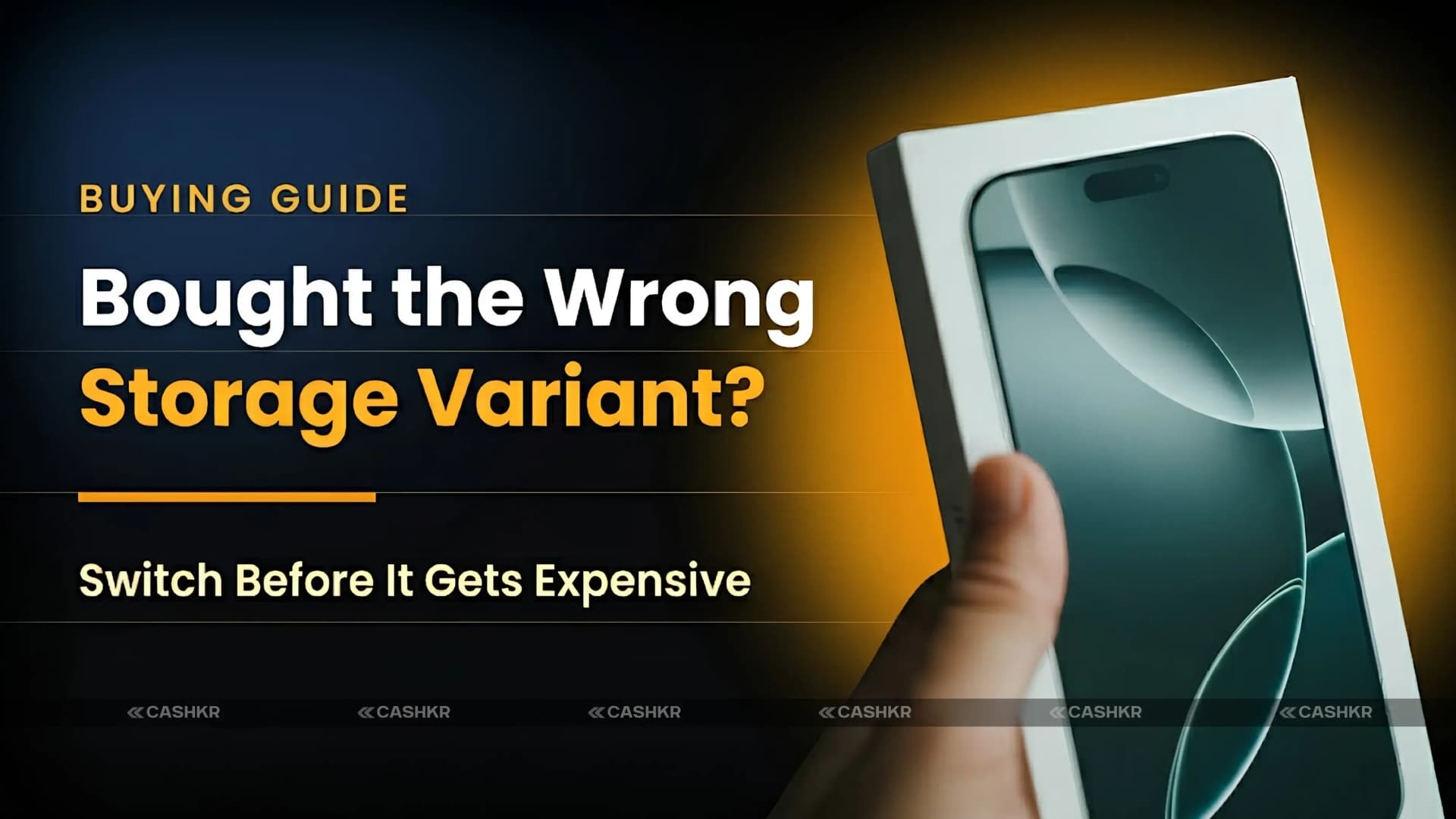Bought the Wrong Storage Variant? How to Sell and Upgrade Your Phone