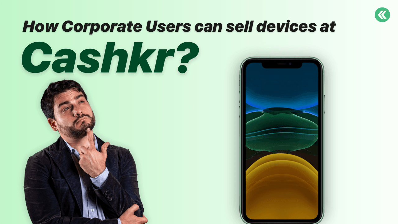 Corporate Phone Buyback: Sell Bulk Devices with Cashkr