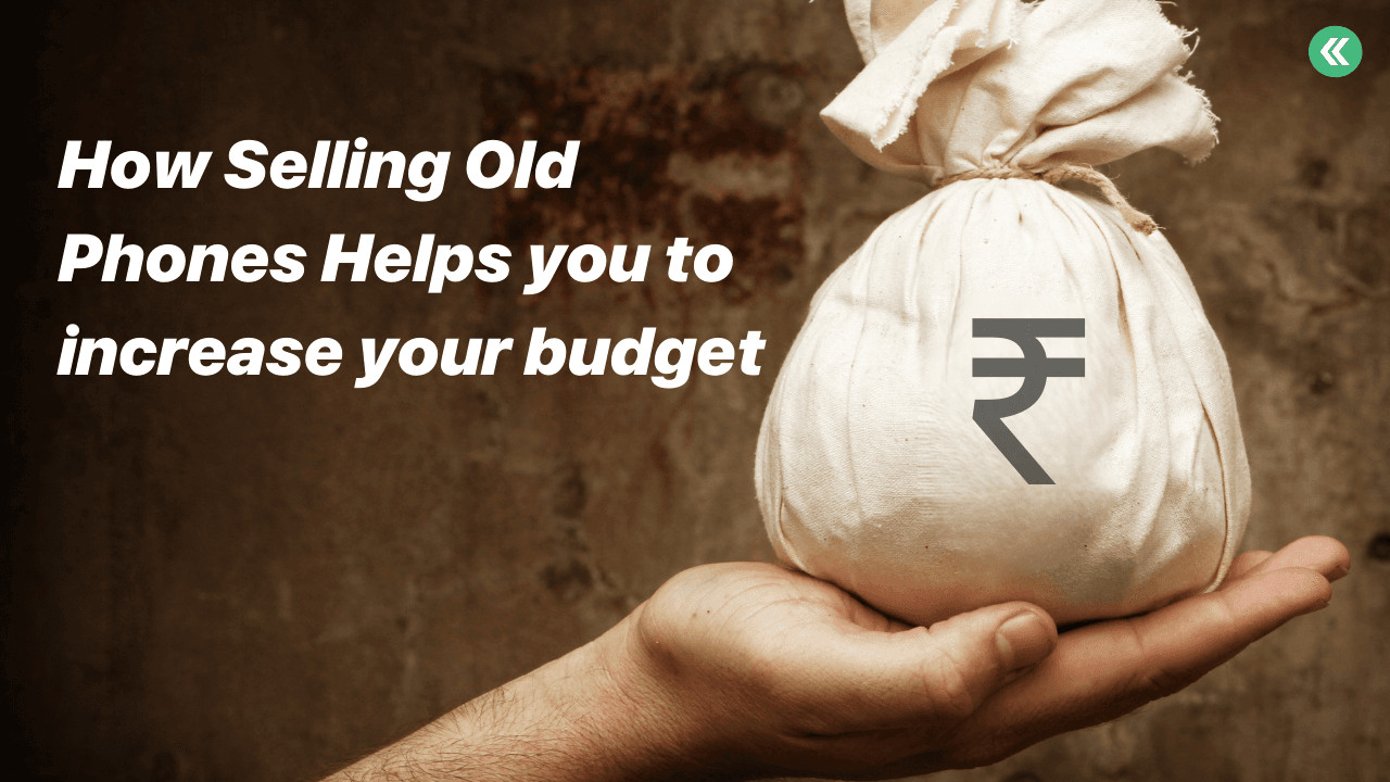 How Selling Old Phones Can Boost Your Budget: Cashkr Tips