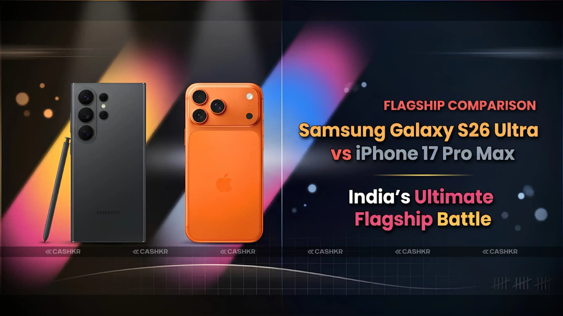 Samsung Galaxy S26 Ultra vs iPhone 17 Pro Max Price