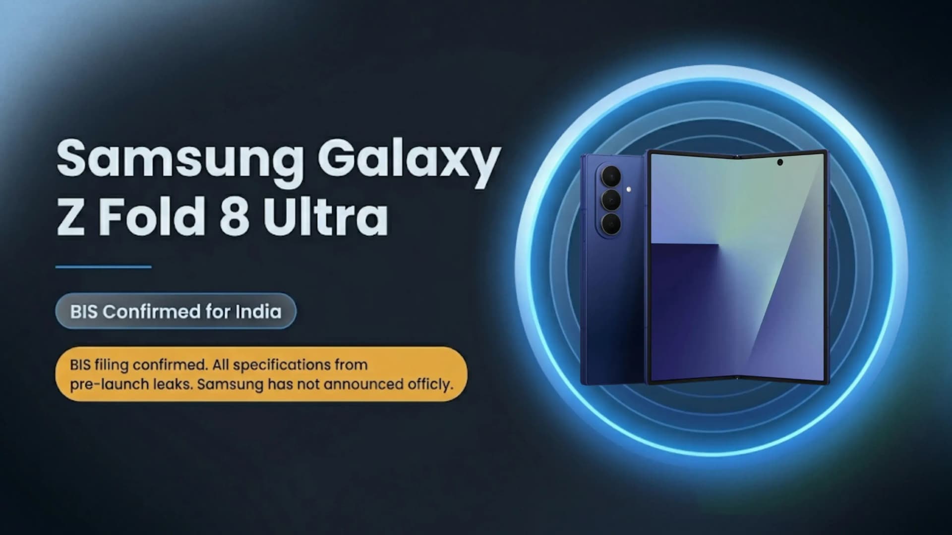 Samsung Galaxy Z Fold 8 Ultra: 200MP, 4.1mm Design, BIS Listed