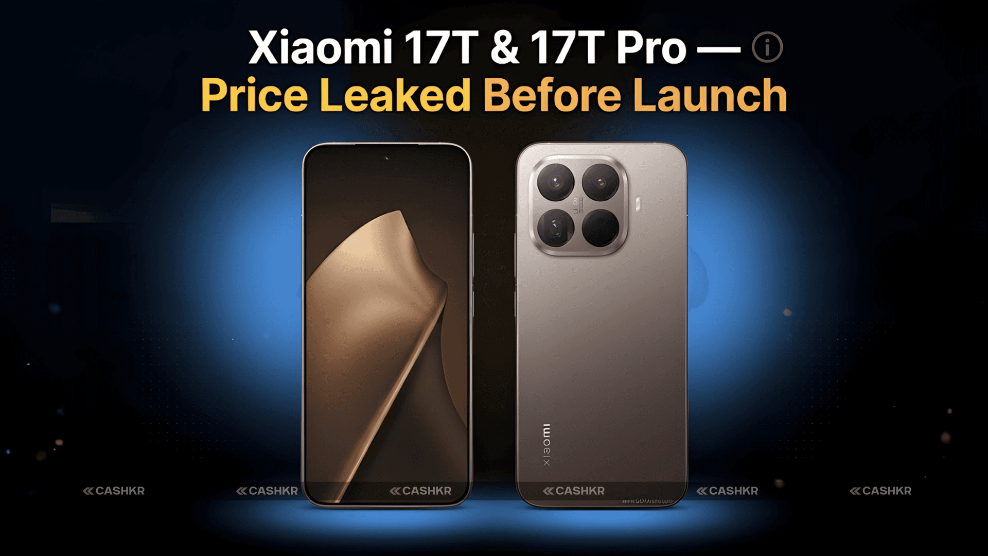 Xiaomi 17T and 17T Pro Price Leaked: Rs. 69K to 96K