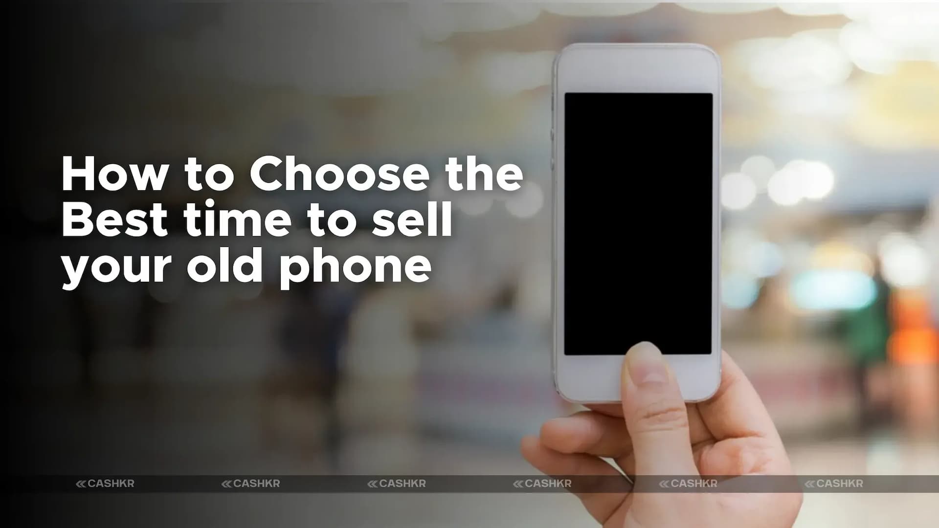 Best Time to Sell Your Smartphone for Maximum Value