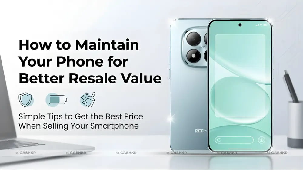 Maintain phone for better resale value