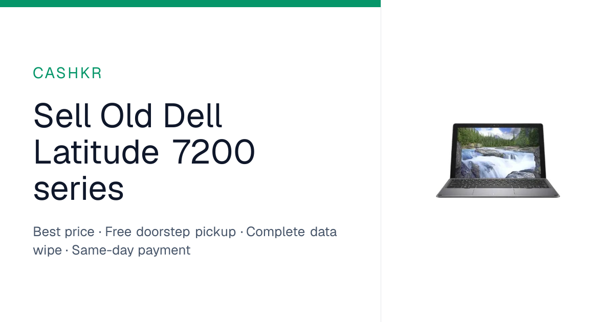Sell Dell Latitude 7200 Series for best price | Cashkr